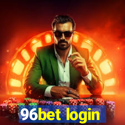 96bet login